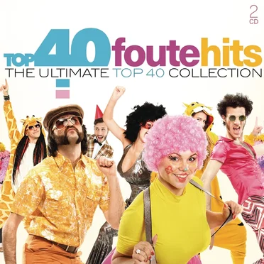 Top 40 foute hits: The Ultimate Top 40 Collection by Various Artists - album cover
