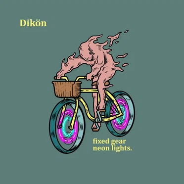 Fixed Gear Neon Lights by Dikon - album cover