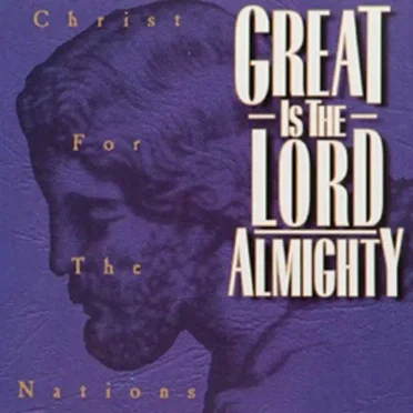 Great Is the Lord Almighty