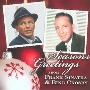Seasons Greetings From Frank Sinatra & Bing Crosby by Various Artists - album cover