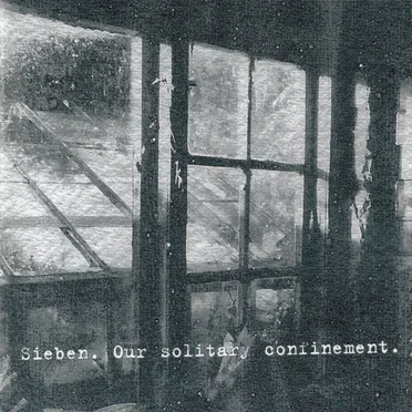 Our Solitary Confinement by Sieben - album cover
