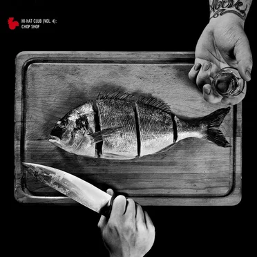 Hi-Hat Club Vol. 4 - Chop Shop