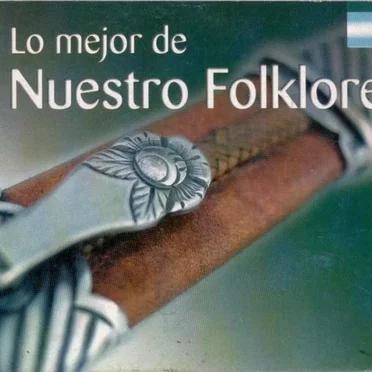 Lo mejor de nuestro folklore by Various Artists - album cover