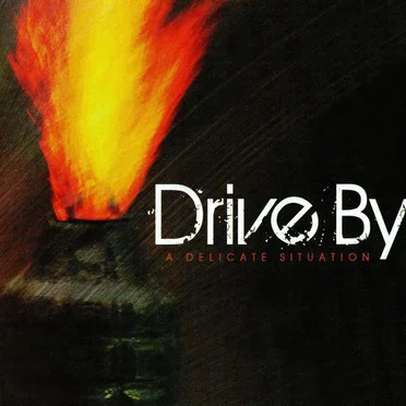 A Delicate Situation by Drive By - album cover