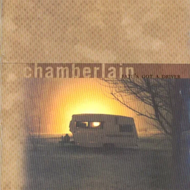 Fate's Got a Driver by Chamberlain - album cover