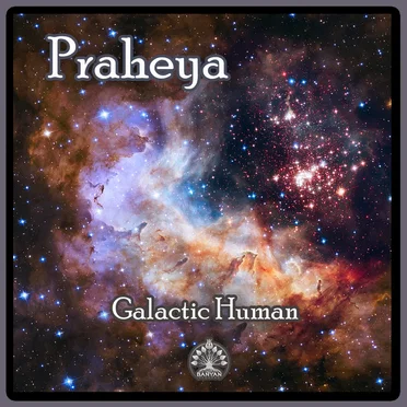 Galactic Human by Praheya - album cover