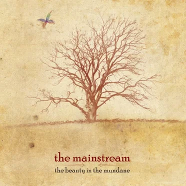 The Beauty in the Mundane by The Mainstream - album cover