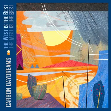 The West Is the Best by Carbon Daydreams - album cover