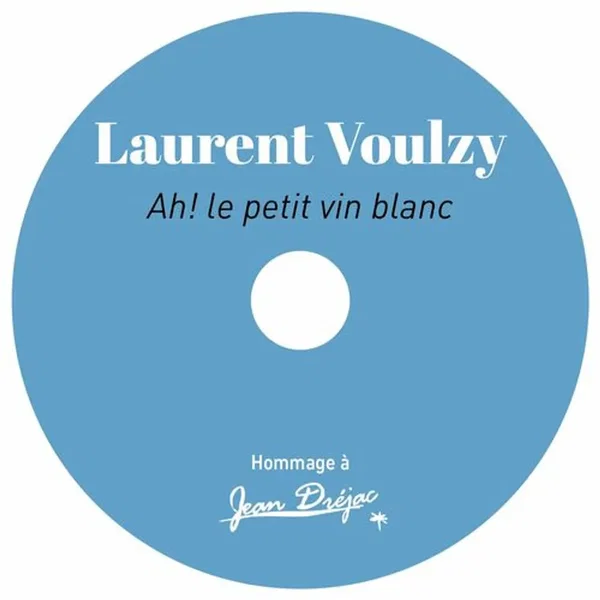 Ah ! le petit vin blanc (Hommage à Jean Dréjac)