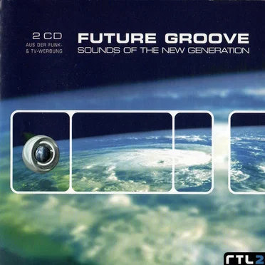 Future Groove: Sounds of the New Generation by Various Artists - album cover