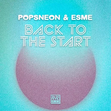 Back to the Start by Popsneon - album cover