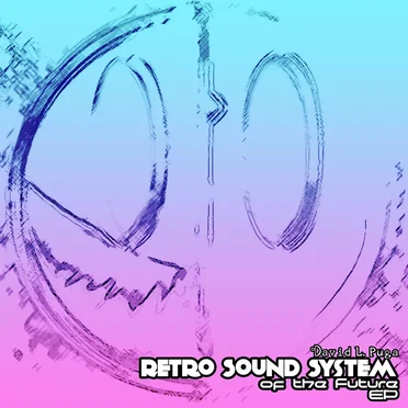 Retro Sound System of the Future EP