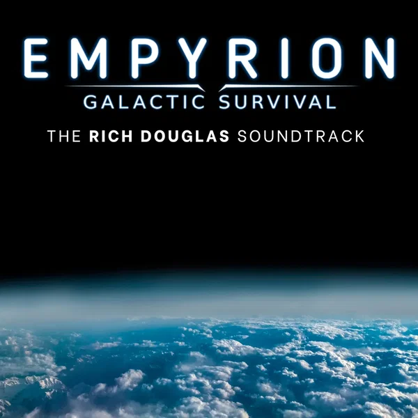 Empyrion: Galactic Survival (The Rich Douglas Soundtrack)