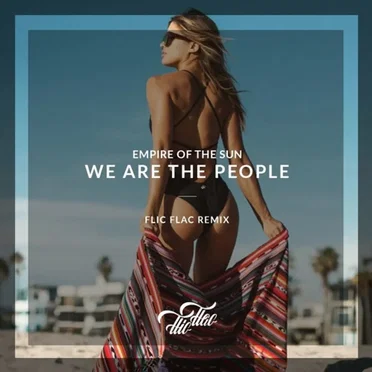 We Are the People (FlicFlac remix) by FlicFlac - album cover