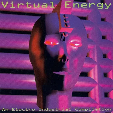Virtual Energy: An Electro-Industrial Compilation by Various Artists - album cover
