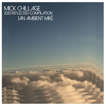 2025 Reflected Compilation (ambient mix)