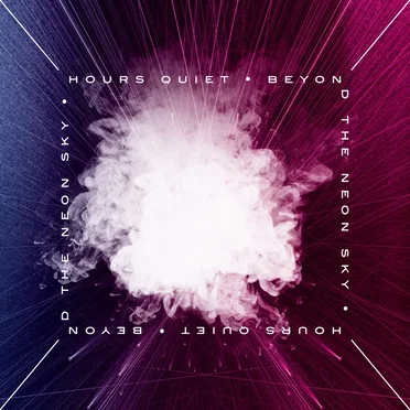 Beyond the Neon Sky by Hours Quiet - album cover