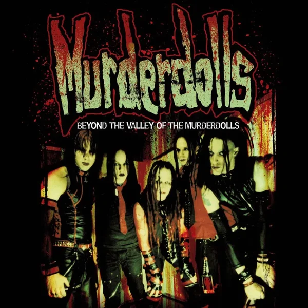 Beyond the Valley of the Murderdolls