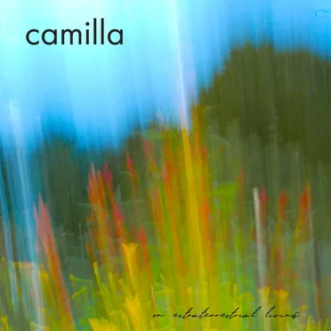 On Extraterrestrial Living by Camilla - album cover