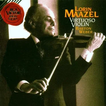 Virtuoso Violin: Lorin Maazel & Barton Weber by Various Artists - album cover