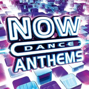 Now Dance Anthems by Various Artists - album cover