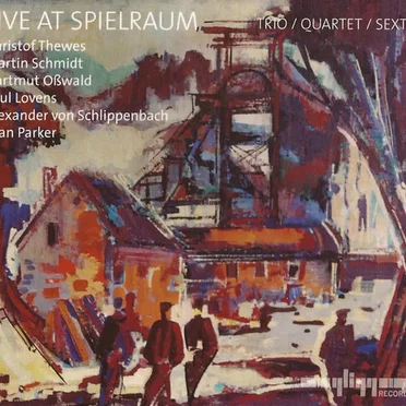 Live at Spielraum: Trio / Quartet / Sextet