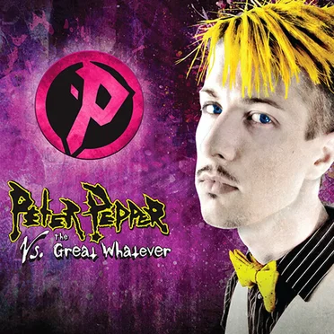 Vs. The Great Whatever by Peter Pepper - album cover