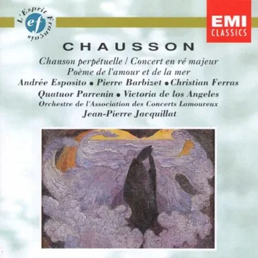 Chanson perpétuelle ; Concert en ré majeur ; Poème de l'amour et de la mer