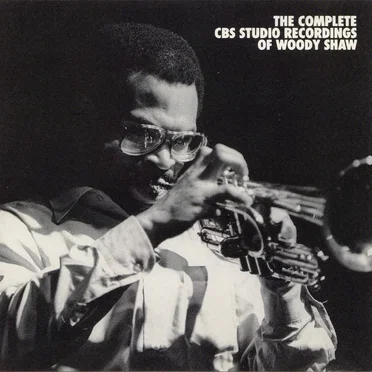 The Complete CBS Studio Recordings of Woody Shaw
