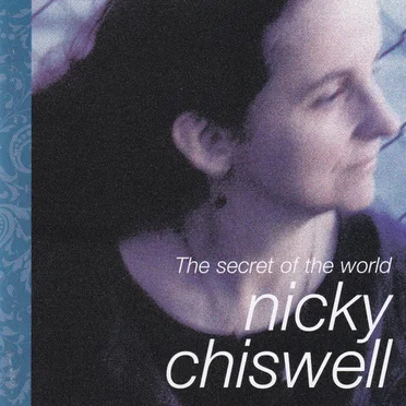 The Secret Of The World by Nicky Chiswell - album cover