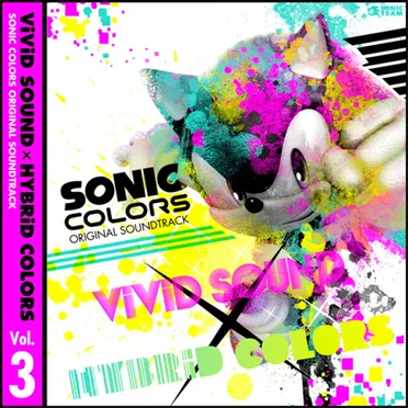 SONIC COLORS ORIGINAL SOUNDTRACK: ViViD SOUND × HYBRiD COLORS, Vol.3 by Various Artists - album cover