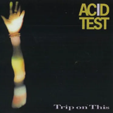 Trip on This by Acid Test - album cover