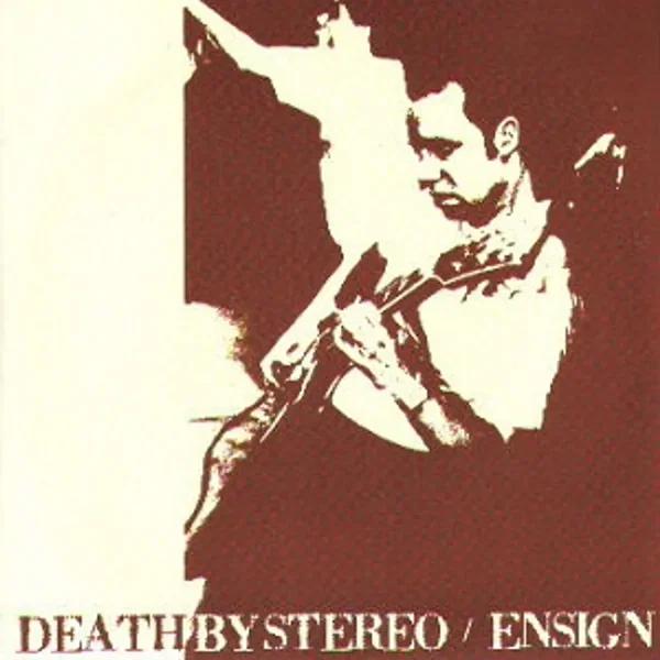 Death by Stereo / Ensign