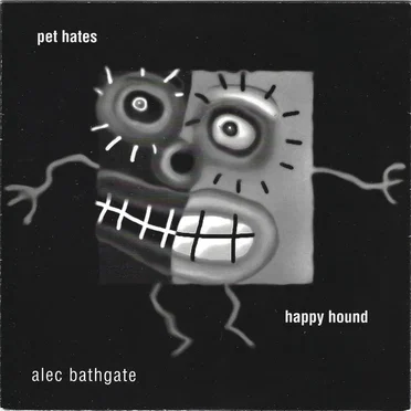 Pet Hates / Happy Hound