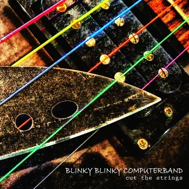 Cut the Strings by Blinky Blinky Computerband - album cover