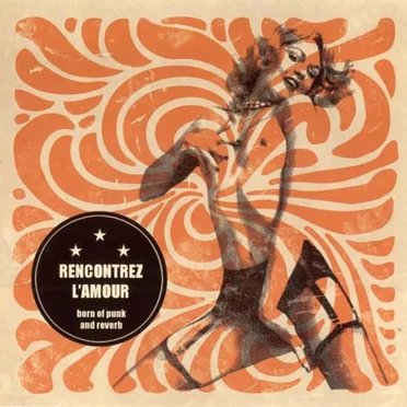 Born Of Punk And Reverb by Rencontrez L'amour - album cover