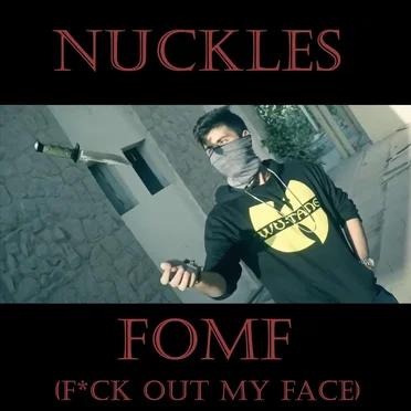 Fomf (Fuck out My Face)