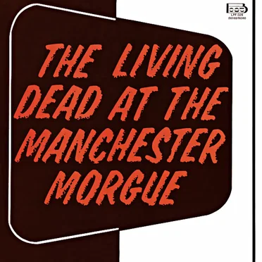 The Living Dead At The Manchester Morgue