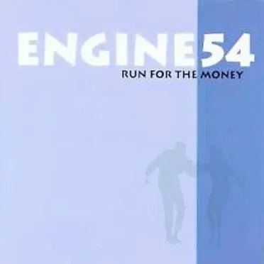 Run for the Money by Engine 54 - album cover