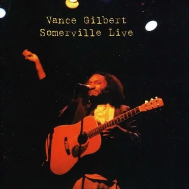 Somerville Live by Vance Gilbert - album cover