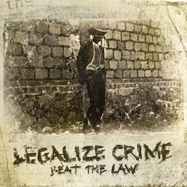 Beat the Law by Legalize Crime - album cover