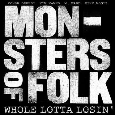 Whole Lotta Losin’ by Monsters of Folk - album cover