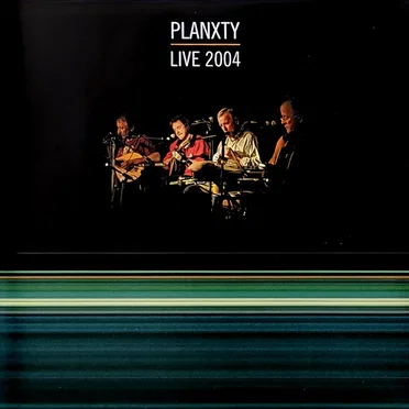 Live 2004 by Planxty - album cover