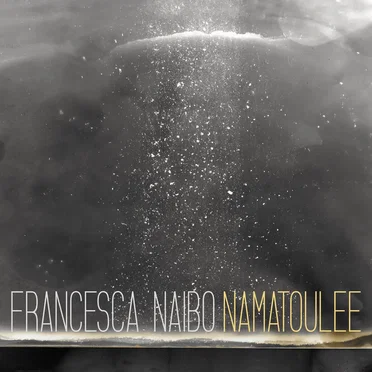 Namatoulee by Francesca Naibo - album cover