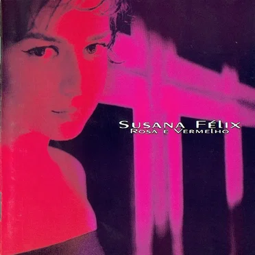Rosa e Vermelho by Susana Félix - album cover