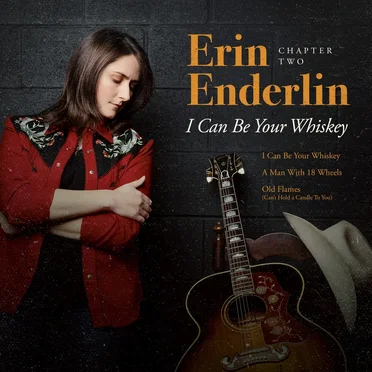 Chapter Two: I Can Be Your Whiskey by Erin Enderlin - album cover