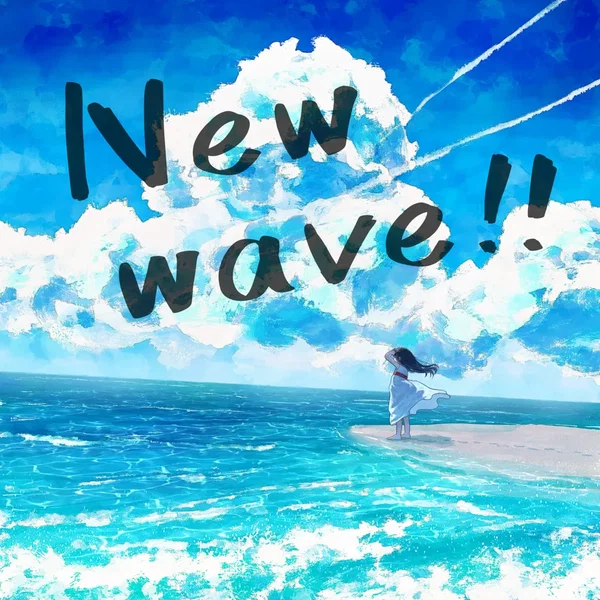 New wave!!