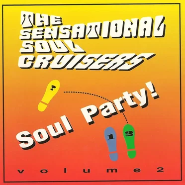 Soul Party Volume 2 by The Sensational Soul Cruisers - album cover