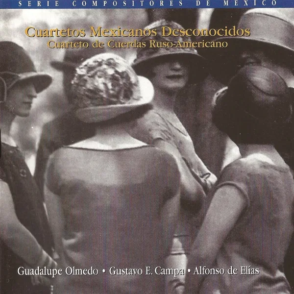 Cuartetos mexicanos desconocidos