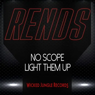 No Scope / Light Them Up by Rends - album cover